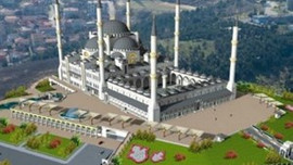 Çamlıca Camii'nden son görüntüler!