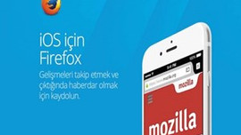 iOS için Firefox uygulaması yayımlandı!
