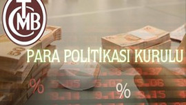 Para Politikası Kurulu, iç talebin büyümeye katkı sağlayacağını savundu