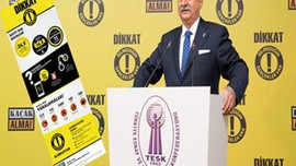 TESK’ten kaçağa karşı kampanya