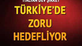 İtalyanlar'dan Türkiye'ye yatırım