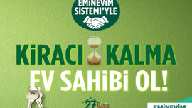 Eminevim Avantajlarıyla Kira Öder Gibi Ev Sahibi Olmak Artık Hayal Değil