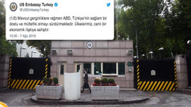 ABD Büyükelçiliği: Gerginliğe rağmen...