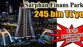 Sarphan Finans Park, en iyi gayrimenkul projesi ilan edildi! 245 bin TL'ye!