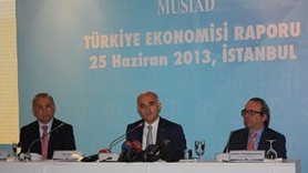 MÜSİAD "2013 Türkiye Ekonomisi Raporu" nu açıkladı