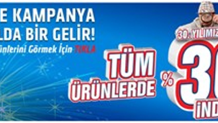 30. yıla özel yüzde 30 indirim!