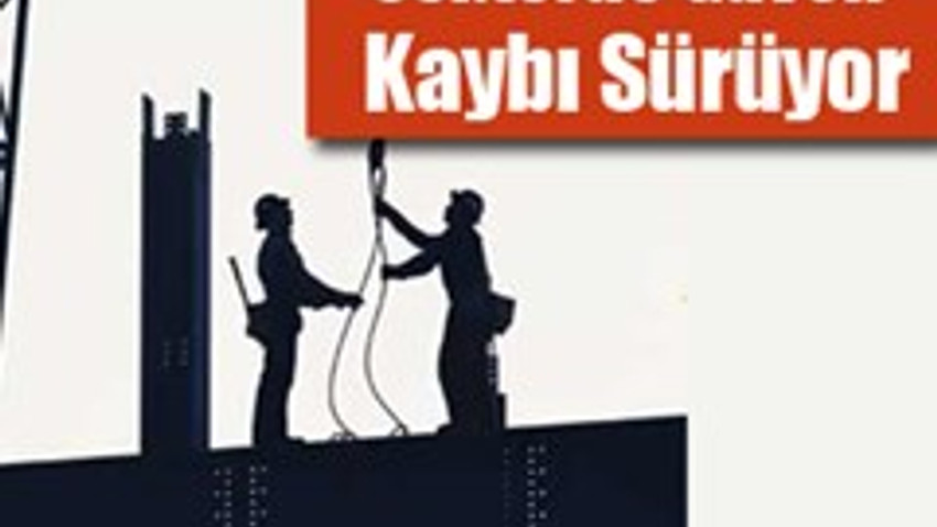 İnşaat sektöründe güven kaybı sürüyor