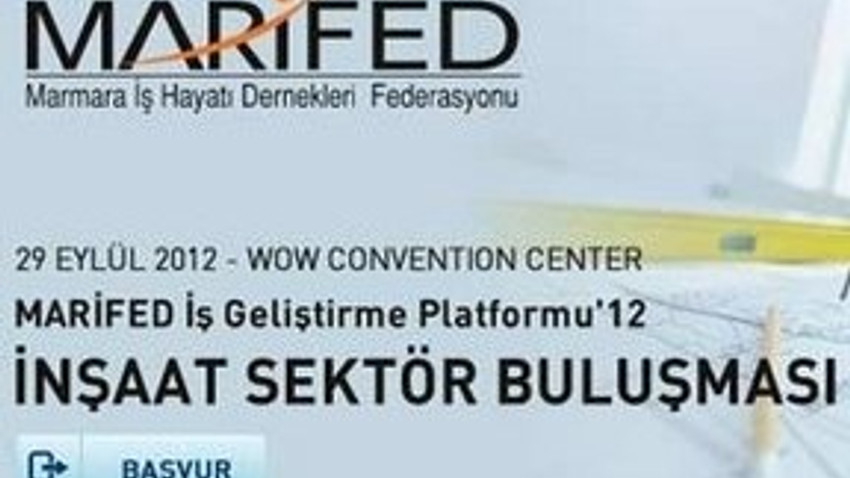 MARİFED inşaat sektörünü buluşturacak!