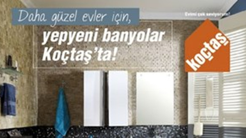 Koçtaş'ın 2013 banyo ve mutfak kataloğu çıktı!