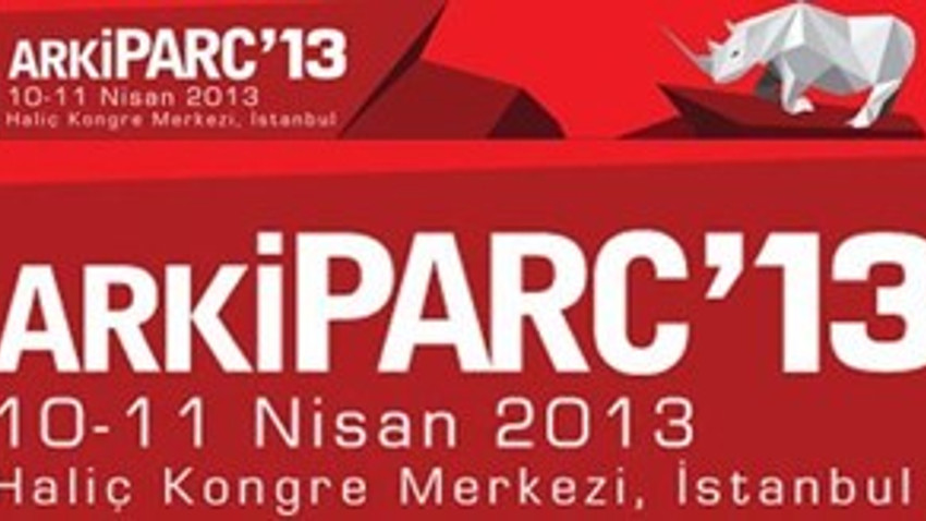 ArkiPARC 2013, 10 Nisan'da kapılarını açıyor!