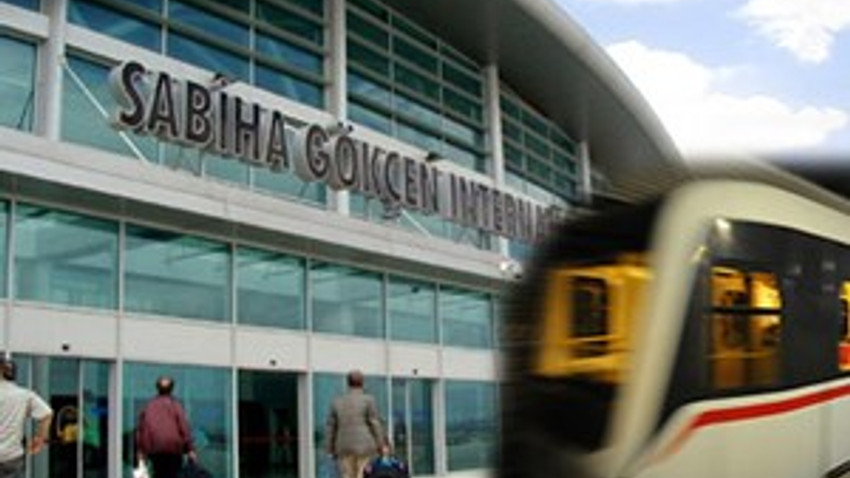 Sabiha Gökçen'e metro geliyor!